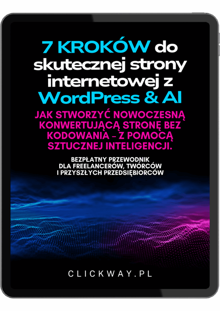 Ebook darmowy - 7 Kroków do Skutecznej Strony Internetowej z WordPress i AI;